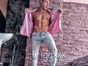 Friggxxx