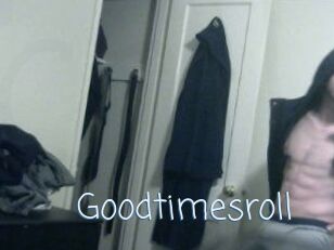 Goodtimesroll
