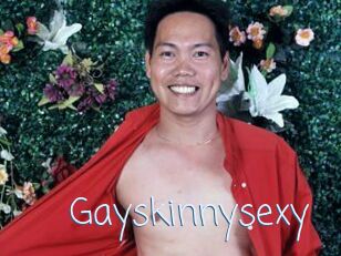 Gayskinnysexy
