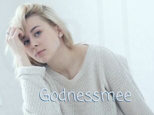 Godnessmee
