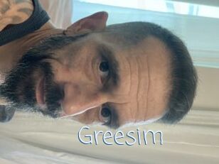 Greesim