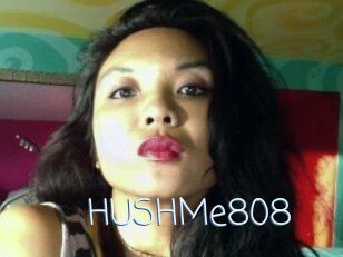 HUSHMe808