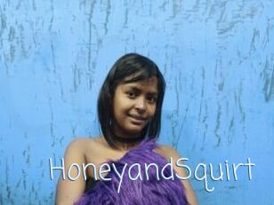 HoneyandSquirt