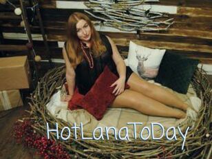 HotLanaToDay