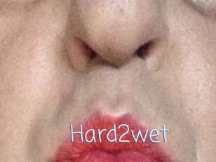 Hard2wet