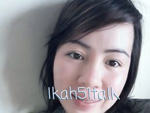 Ikah51talk