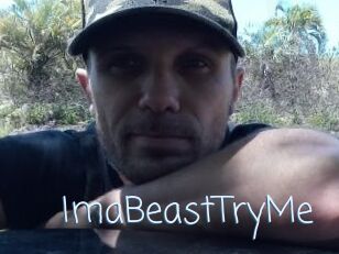 ImaBeastTryMe