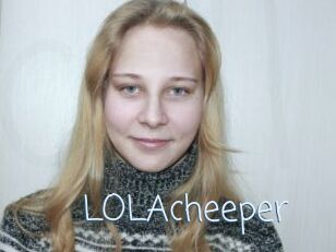 LOLAcheeper