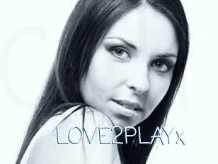 LOVE2PLAYx