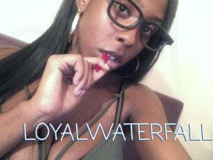 LOYALWATERFALL