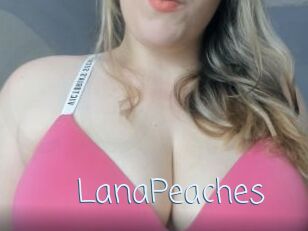 LanaPeaches