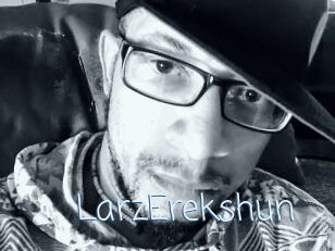 LarzErekshun