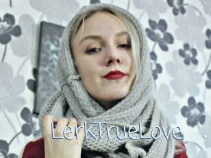 LerkTrueLove