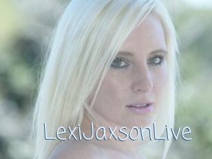 LexiJaxsonLive