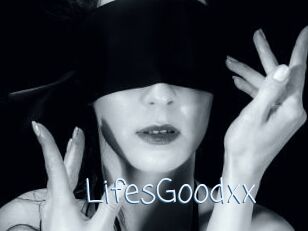 LifesGoodxx