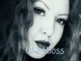 LikeABoss