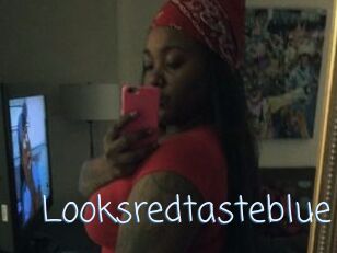 Looksredtasteblue