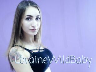 LoraineWildBaby