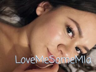 LoveMeSomeMIa