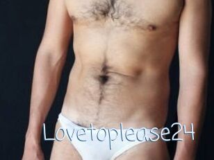 Lovetoplease24