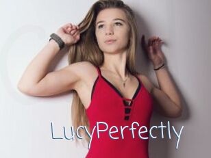 LucyPerfectly