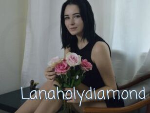 Lanaholydiamond