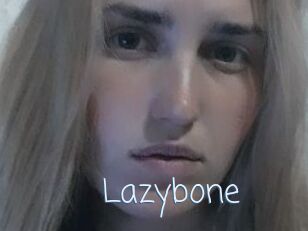 Lazybone