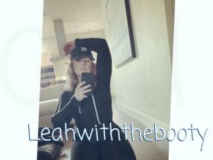 Leahwiththebooty