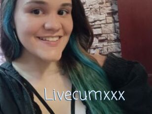 Livecumxxx