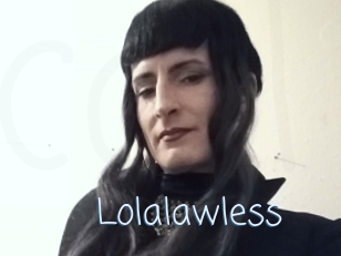 Lolalawless