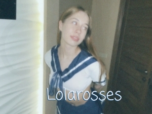 Lolarosses