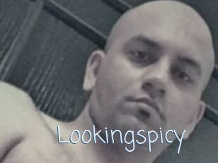 Lookingspicy