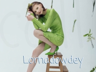 Lornadowdey