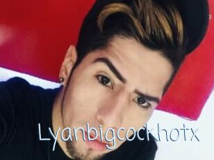 Lyanbigcockhotx