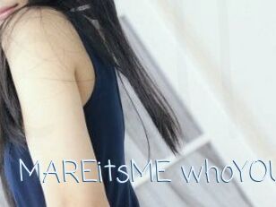 MAREitsME_whoYOU