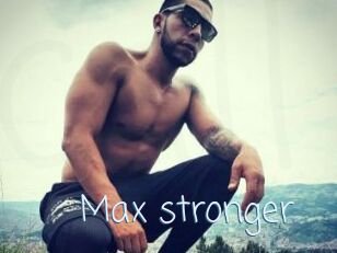 Max_stronger