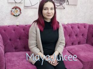MayaJuicee