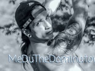MeDuTheDominator