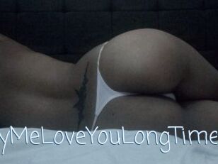 MeSoHornyMeLoveYouLongTime