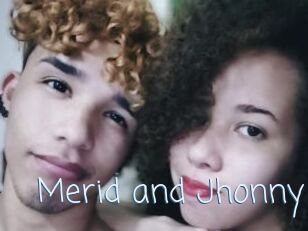 Merid_and_Jhonny