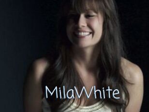 MilaWhite