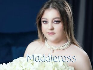 Maddieross