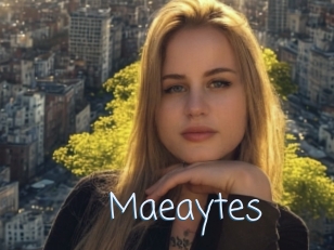 Maeaytes