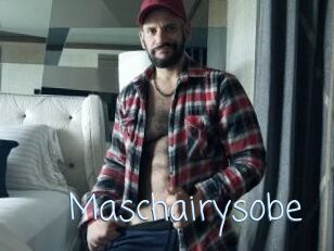 Maschairysobe