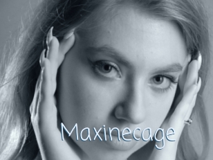 Maxinecage