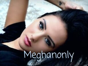 Meghanonly