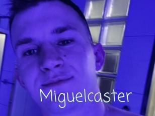 Miguelcaster
