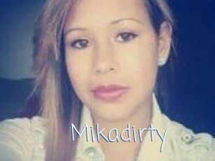 Mikadirty