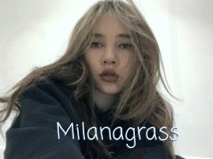 Milanagrass