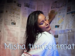 Misha_timroommate